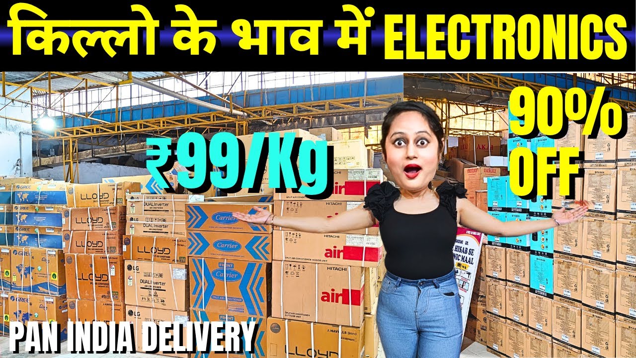 Cheapest Electronics items & Home Appliances किलो के भाव में Electronic Products Ac Fridge Led Tv 