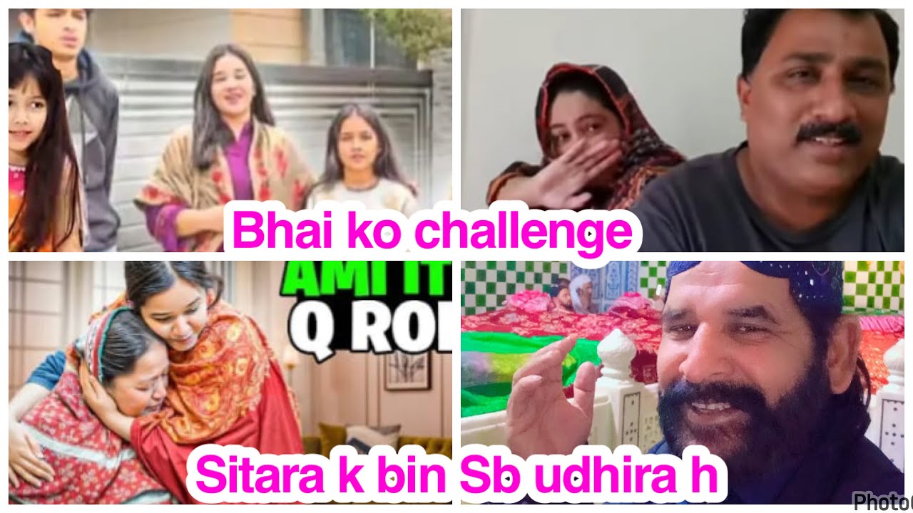 Bhai ko challenge,Sitara k bin Sb udhira h,daily reaction 