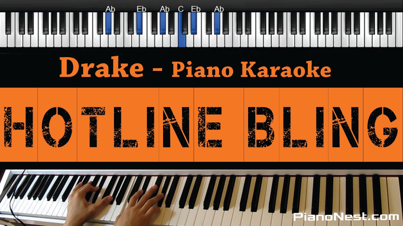 Drake - Hotline Bling - Piano Karaoke / Sing Along / Cover with Lyrics