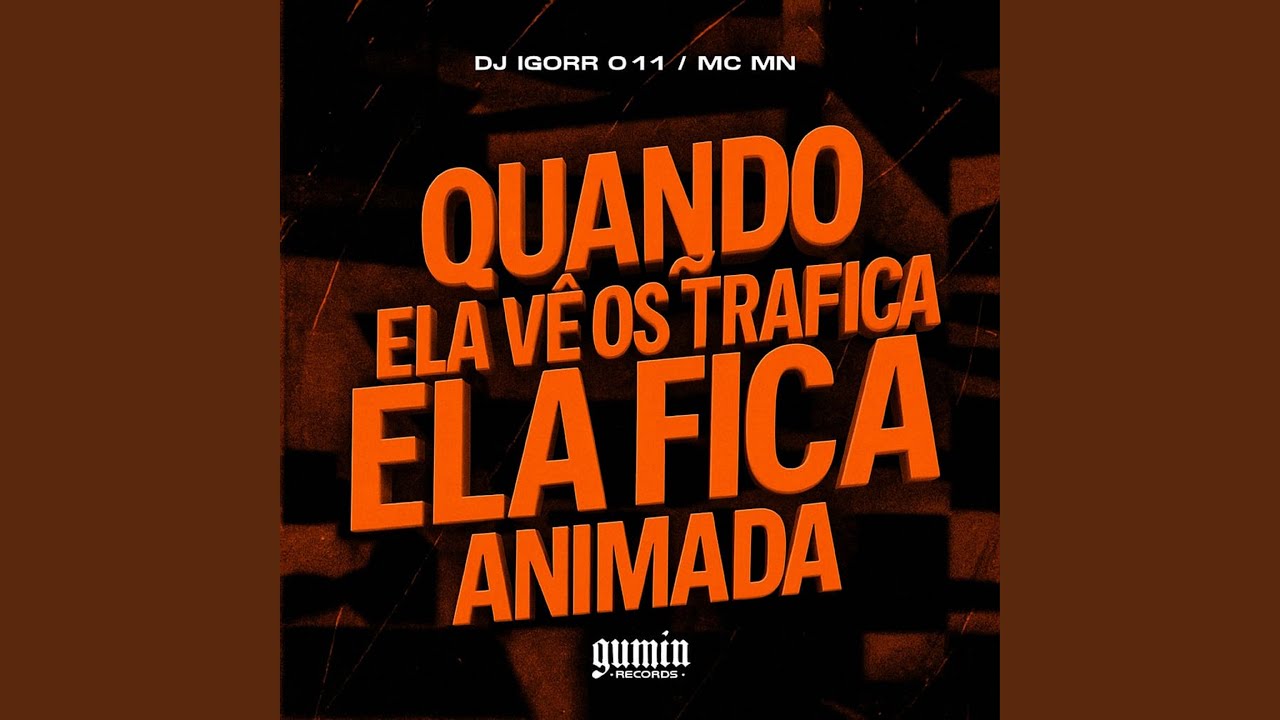 Quando Ela Ve os Trafica Ela Fica Animada