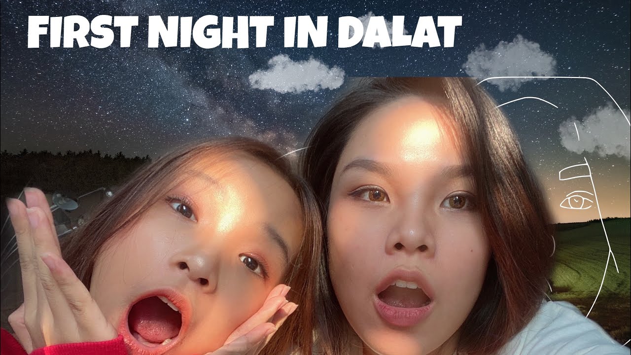 SongThuVlog: ĐÊM ĐẦU TIÊN ĐẾN DALAT🥰