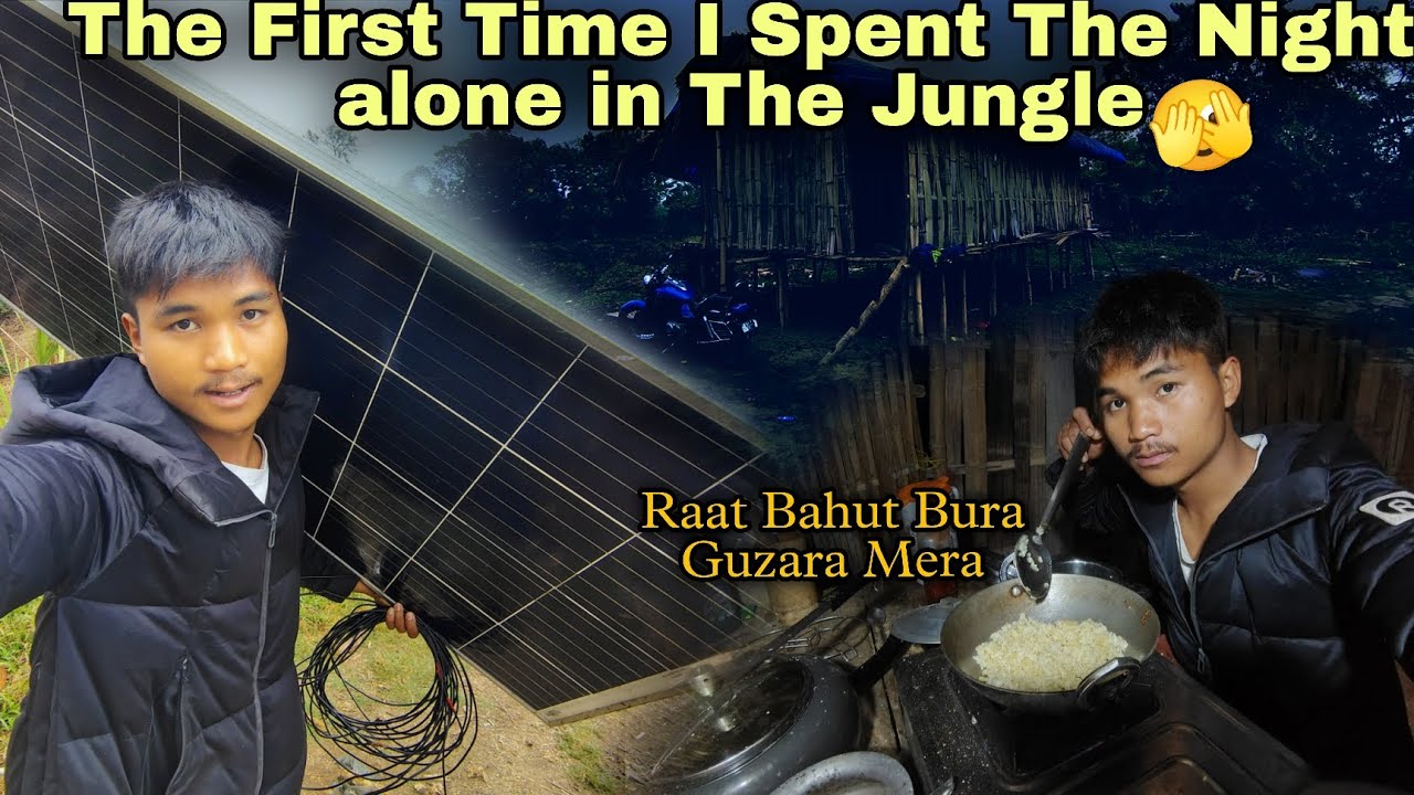 Raat Baat Nind  Nahi Laga || First Time I Spent The Night Alone in The Jungle 🫣 