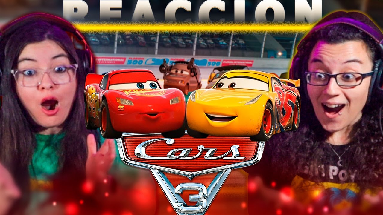CARS 3 (2017)🚗🚗 POR PRIMERA VEZ | REACCIÓN💯