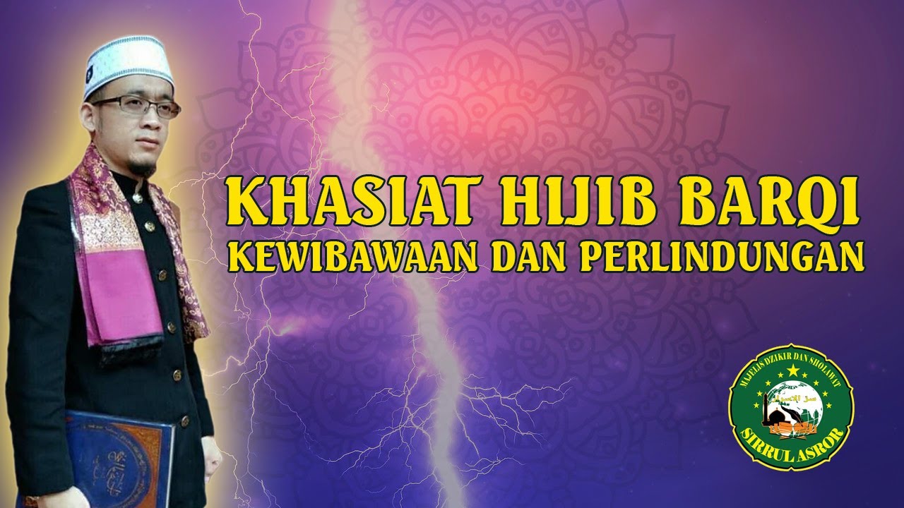 Khasiat Luar Biasa Hijib Barqi Perlindungan dan Kewibawaan