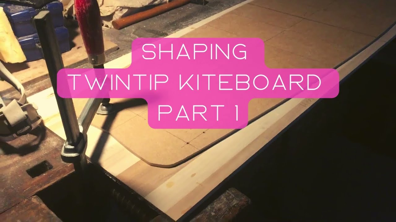 Building Twintip Kiteboard DIY Part 1