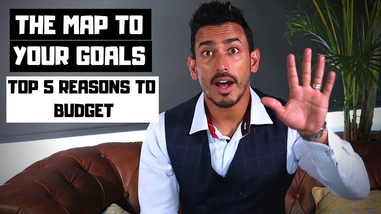 Top 5 Reasons to Budget