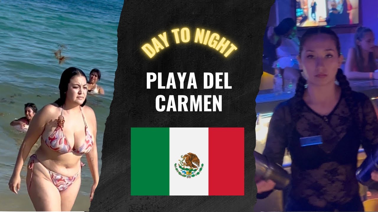 BEACH, STREETS, NIGHTLIFE | Playa Del Carmen 🇲🇽 MEXICO has it all