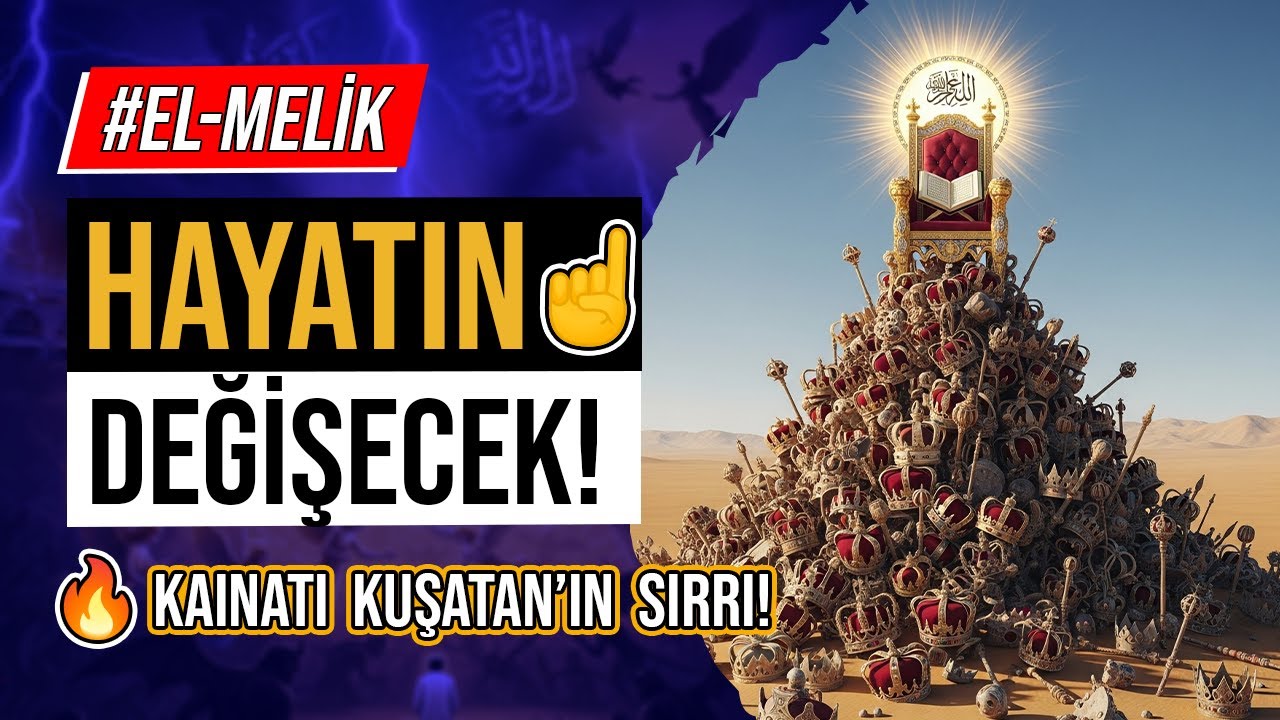EL-MELİK: Kainatın Gerçek Sahibinin Adı! Bu İsmin Zikrinin Mucizesi Hayatını Değiştirecek!