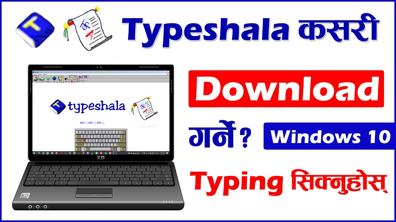 Typing सिक्नुहोस् | Typeshala Kasari Download Garne? How To Download Typeshala? Windows 7, 10 64Bit