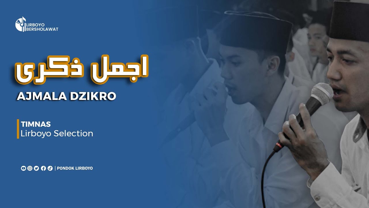 AJMALA DZIKRO - TIMNAS LIRBOYO SELECTION | Lirboyo Bersholawat