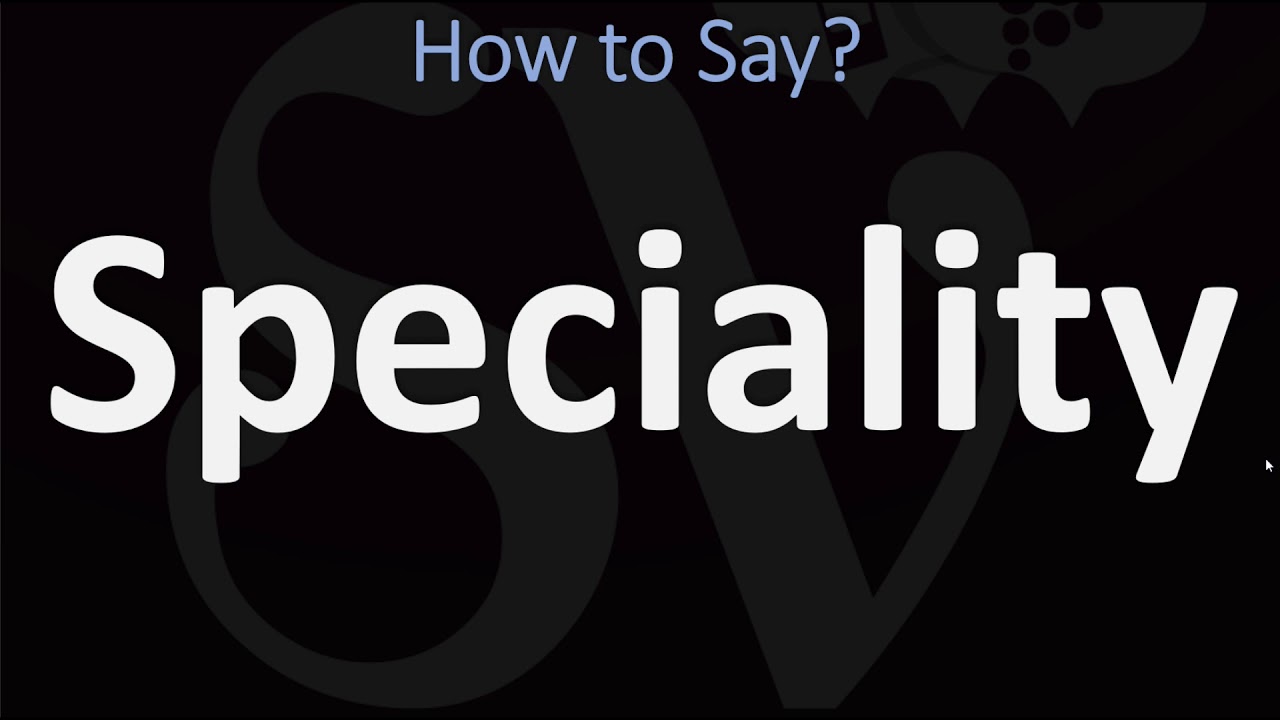 How to Pronounce Speciality? (2 WAYS!) UK/British Vs US/American English Pronunciation