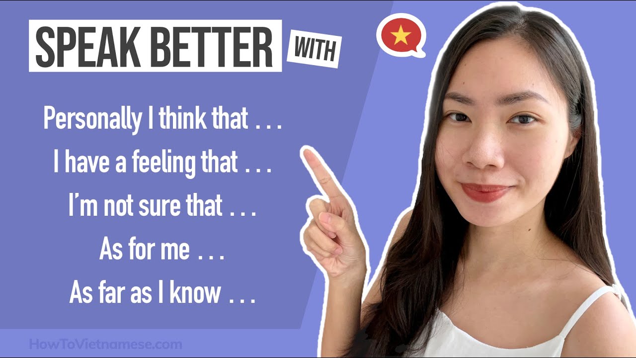 Speak Vietnamese Better with These 5 Sentence Patterns #3
