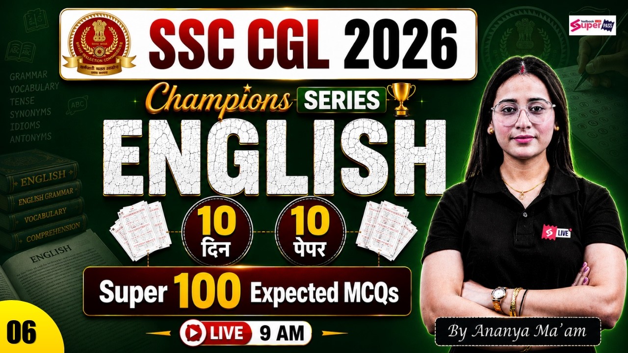SSC CGL English Classes 2026 | Super 100 Expected MCQs | 10 Days 10 Paper | English by Ananya Mam #6