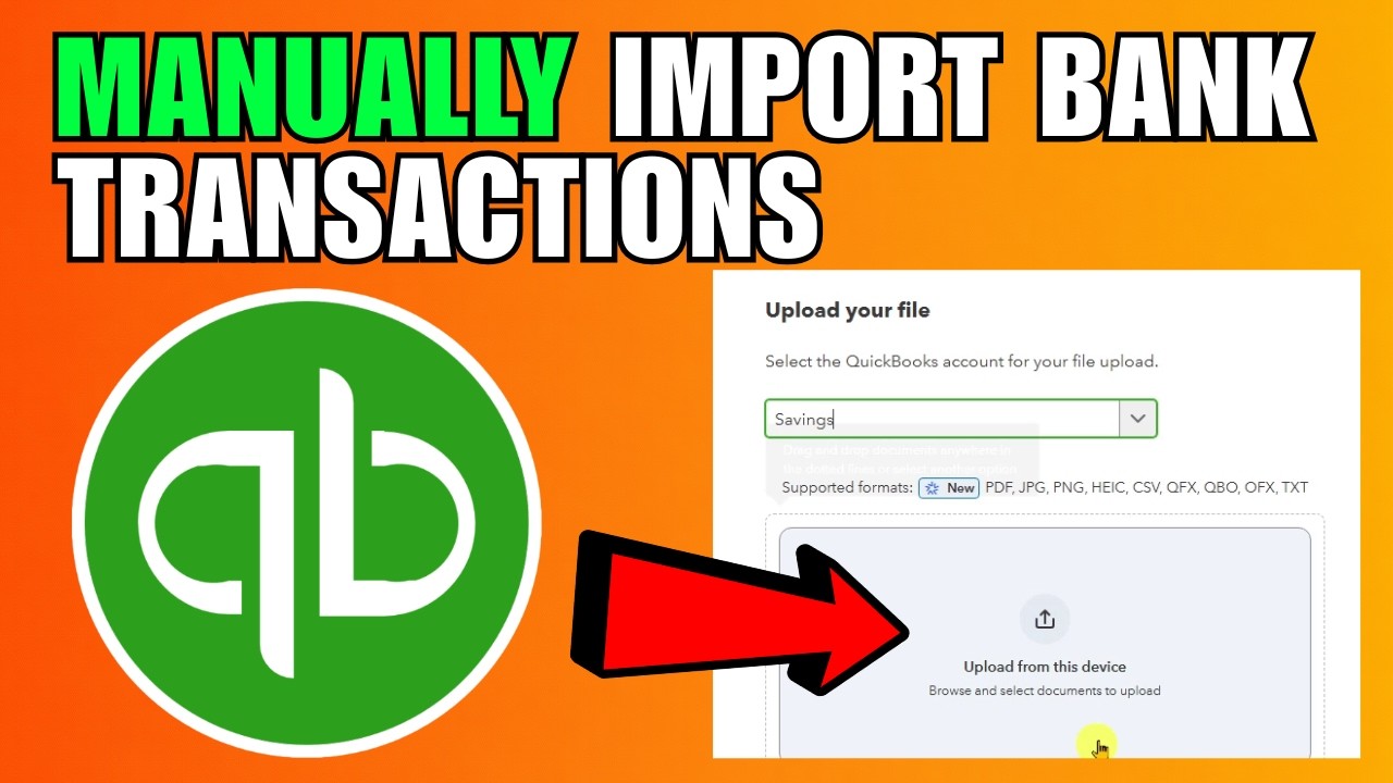 How To Manually Import Bank Transactions Into QuickBooks Online Using CSV Files (2026)