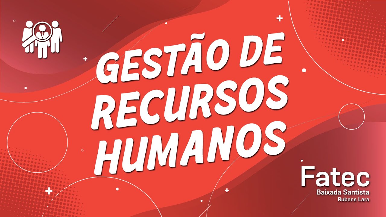 Curso de Gestão de Recursos Humanos || Fatec Rubens Lara