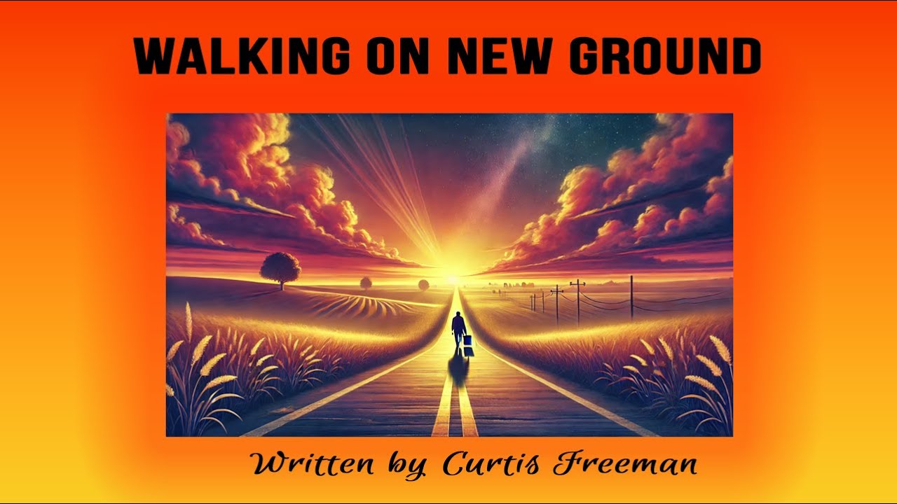 Walking On New Ground