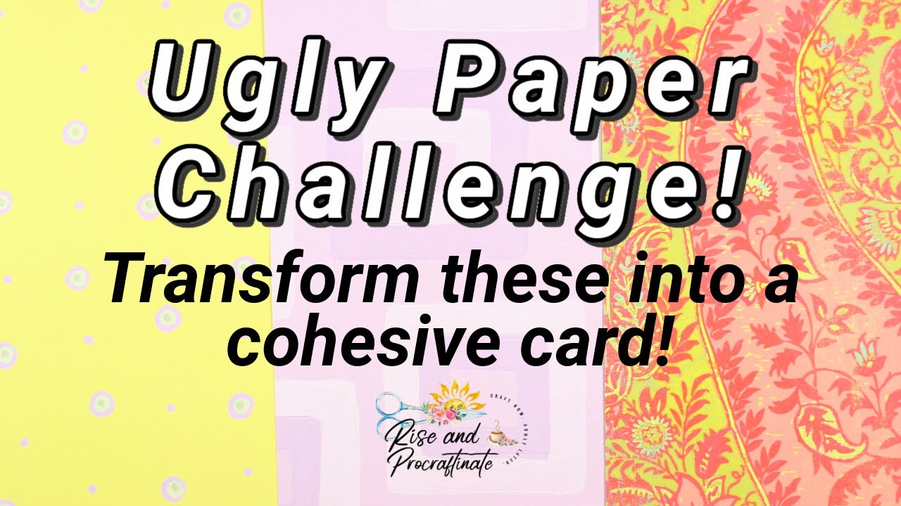Ugly Paper Challenge | Collab with @DelaneyJaneCards