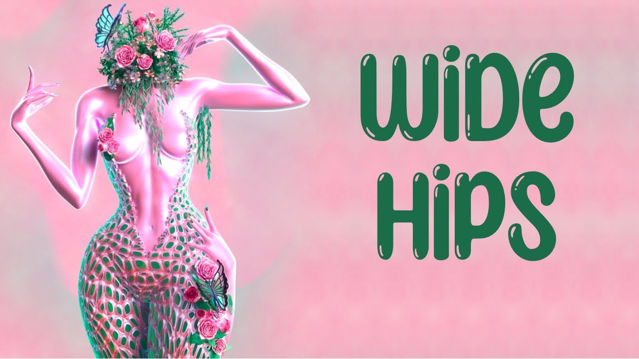 Wide hips subliminal {MMM} formula