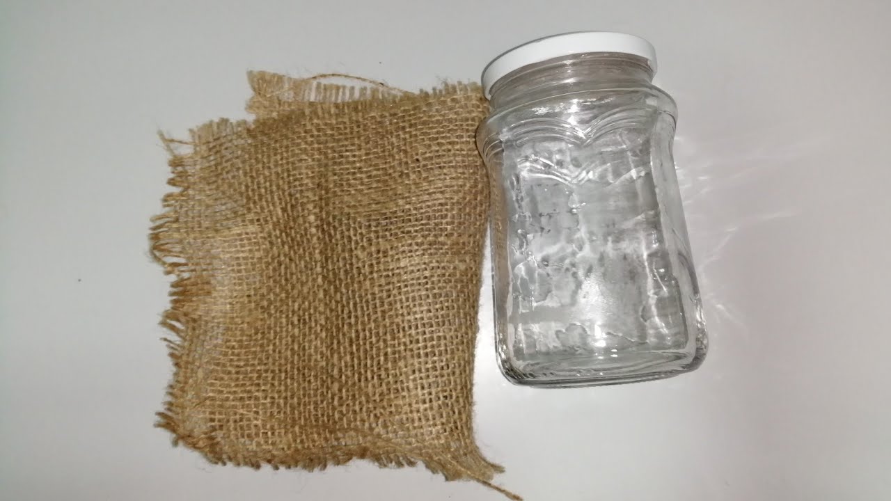 فكرة حلوة آوى من قطعه قماش الخيش و برطمان فاضي/ و نتيجة 👍روووعة وتحدى👌