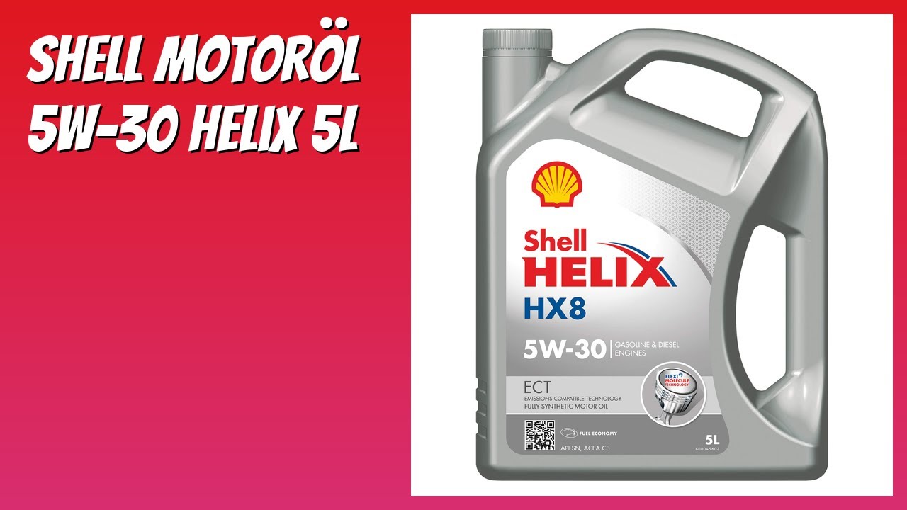 BEWERTUNG (2025): SHELL Motoröl 5W-30 Helix 5L. Infos