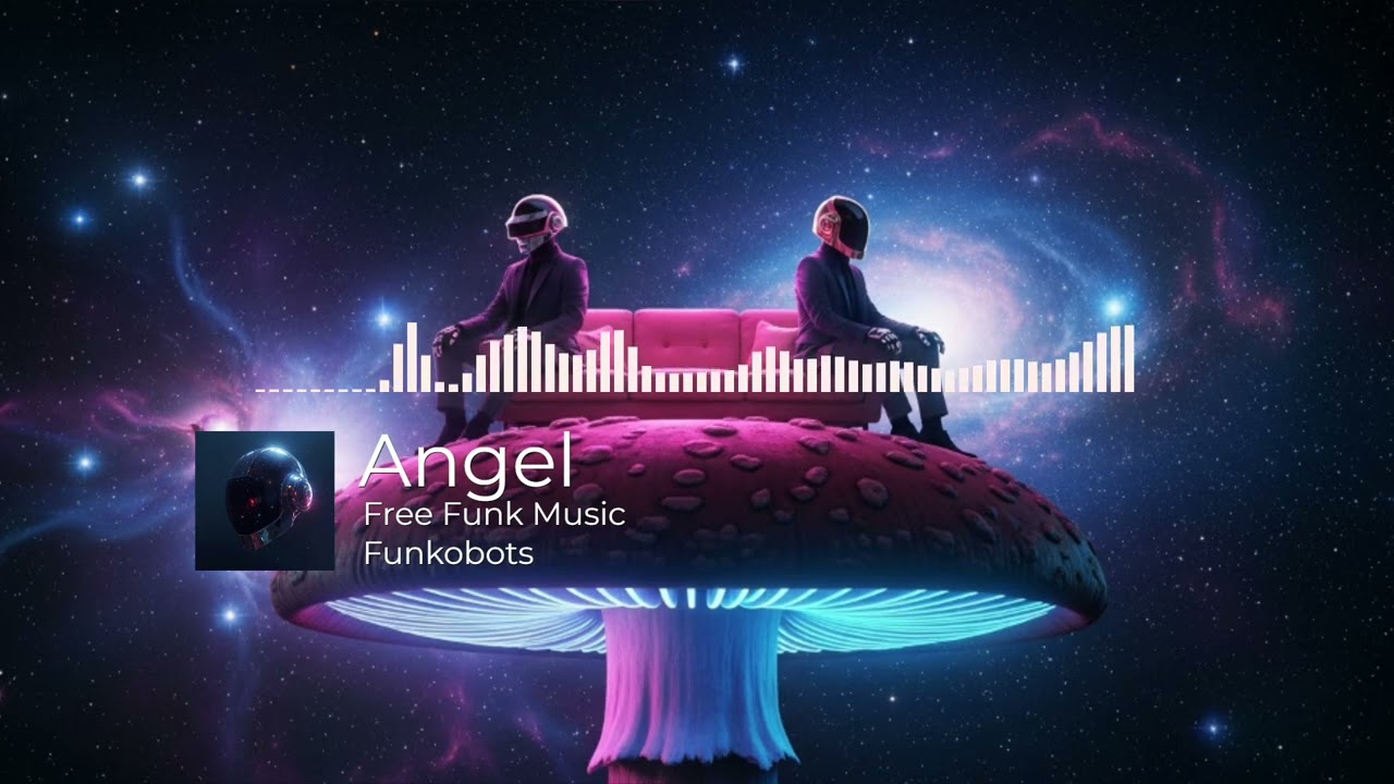 Funk EDM music -- Angel — Funkobots 💋🎶