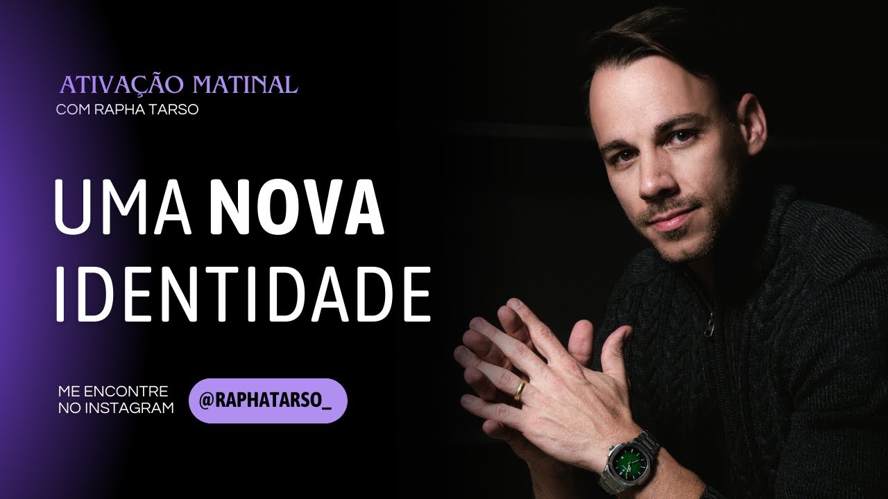 UMA NOVA IDENTIDADE - (Esteja comigo de segunda a sexta às 07h05)
