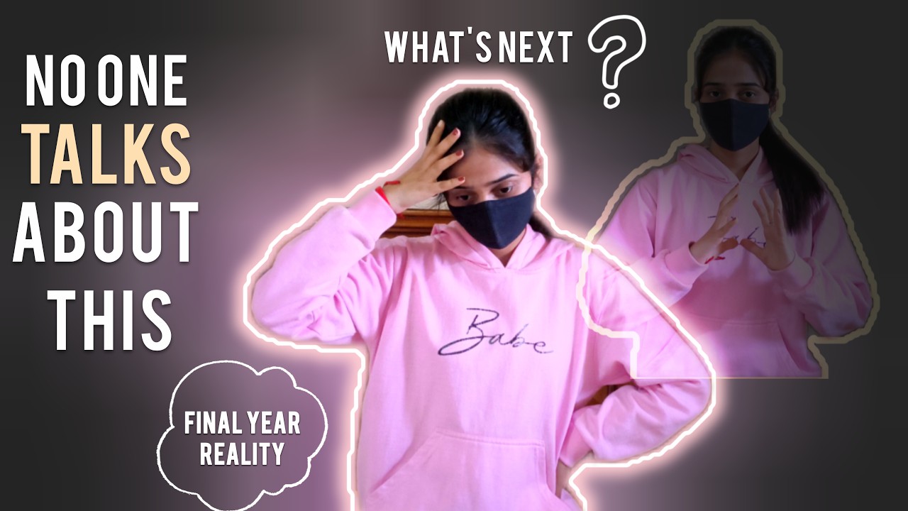 What No One Tells You About Final Year | Real Student Life #studentlife#finalyear#collegelife#career