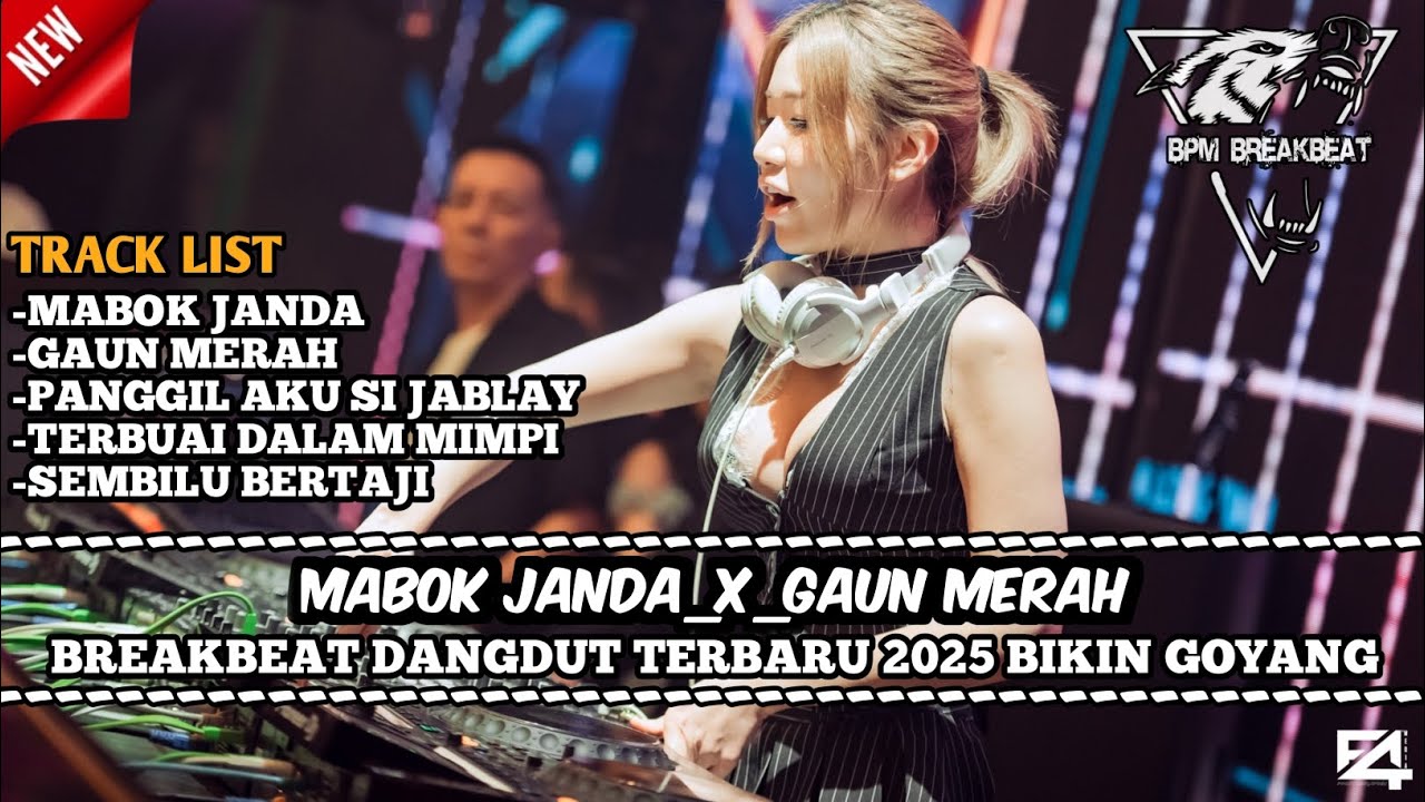DJ BREAKBEAT MABUK JANDA TERBARU 2025 | DUGEM BREAKBEAT DANGDUT PALING ENAK BUAT BERGOYANG BOSS KU