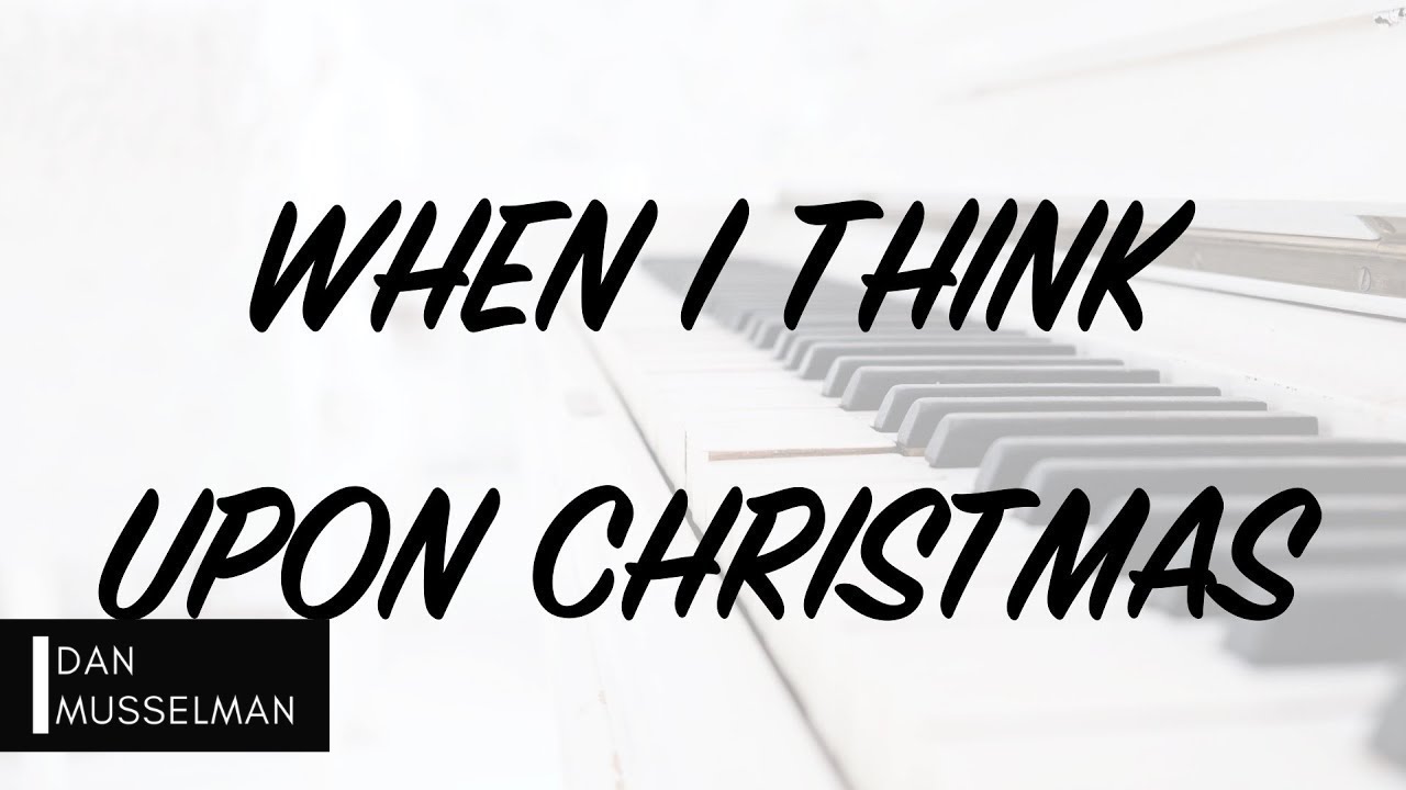 WHEN I THINK UPON CHRISTMAS by Hillsong Worship. Piano Instrumental [with lyrics]