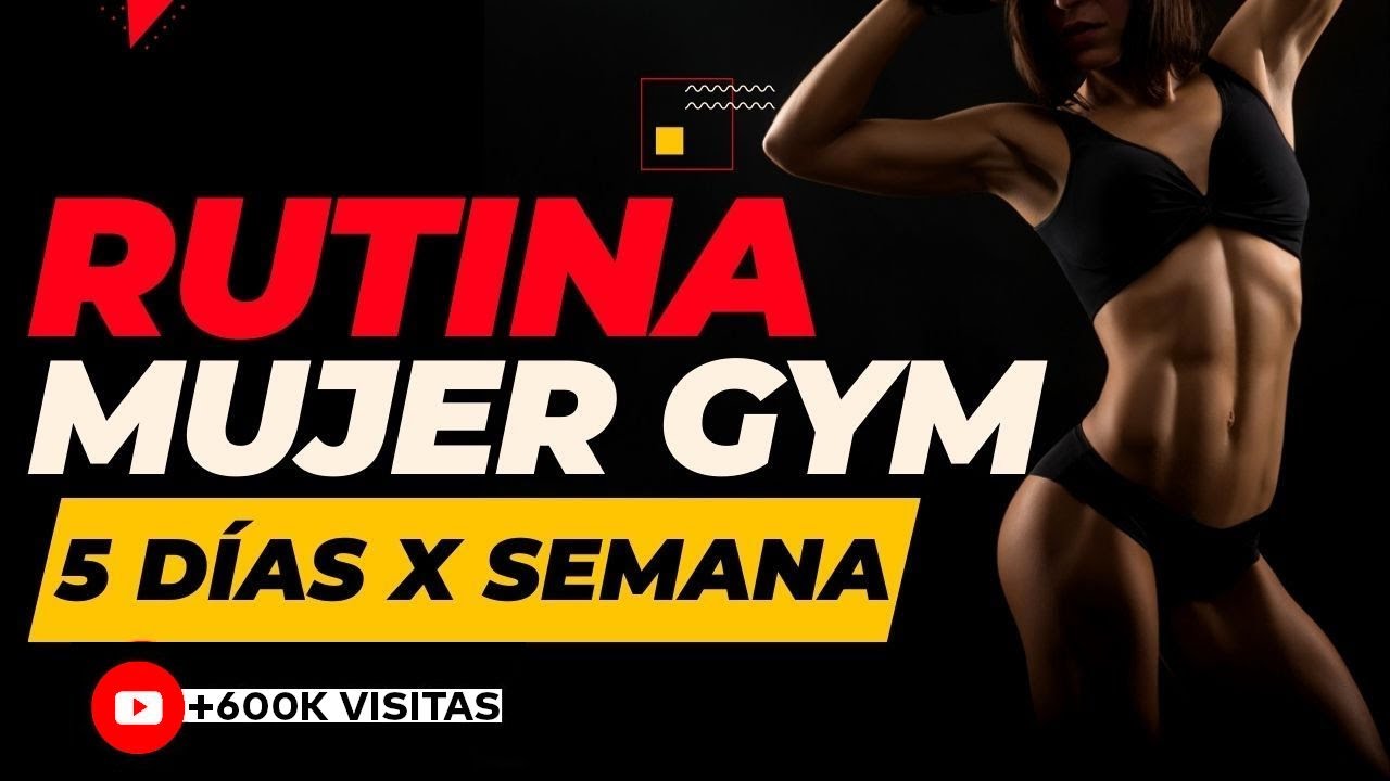 RUTINA MUJER GYM - 5 días por semana - NIVEL INTERMEDIO 💥
