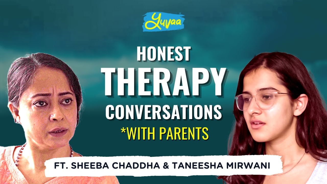 Honest Therapy Conversations with Parents ft Sheeba Chadha & @TheTaneeshow | #ParentsDay | Yuvaa