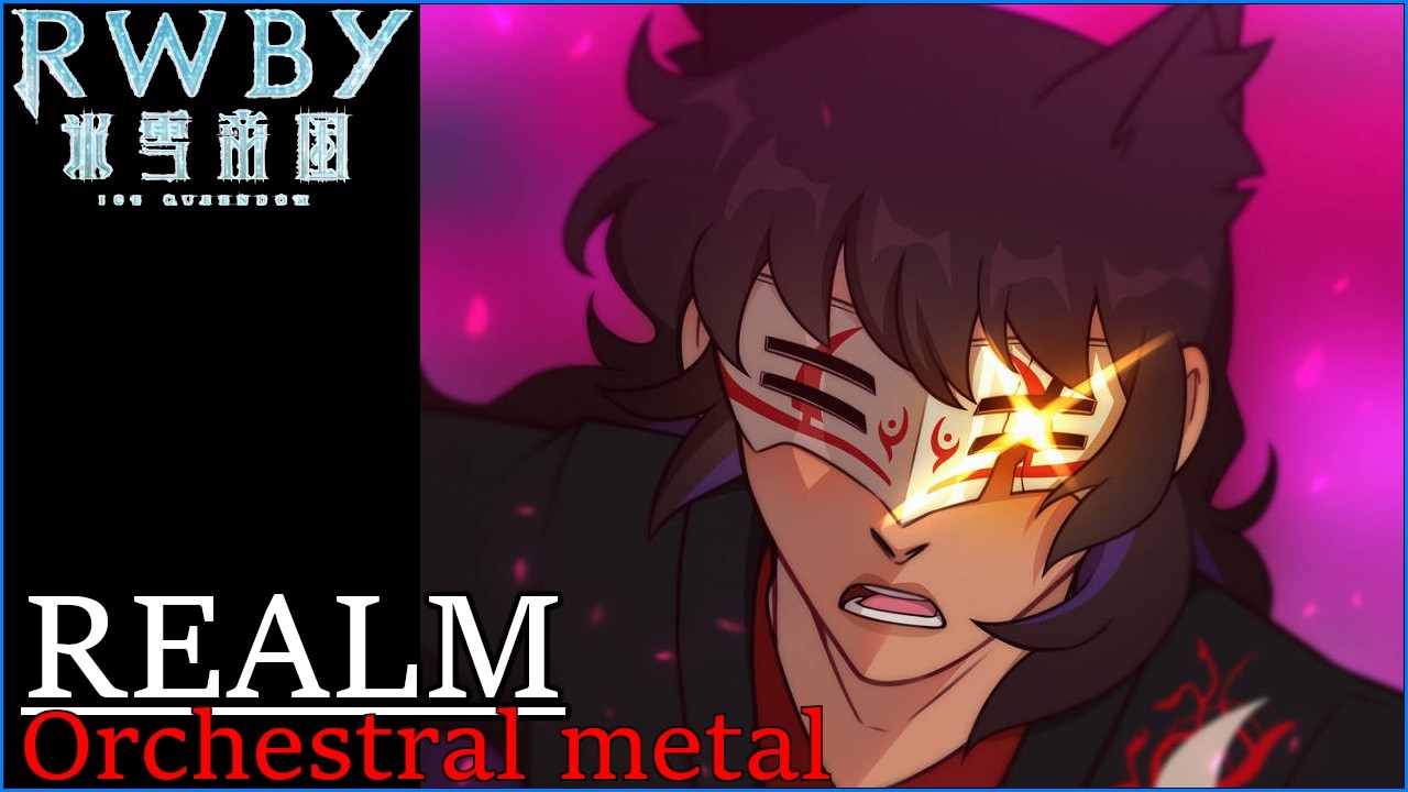 RWBY Ice Queendom: Realm - Orchestral Metal Cover