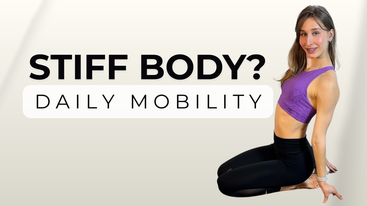 Daily Mobility Routine fto Feel Less Stiff & Move Better