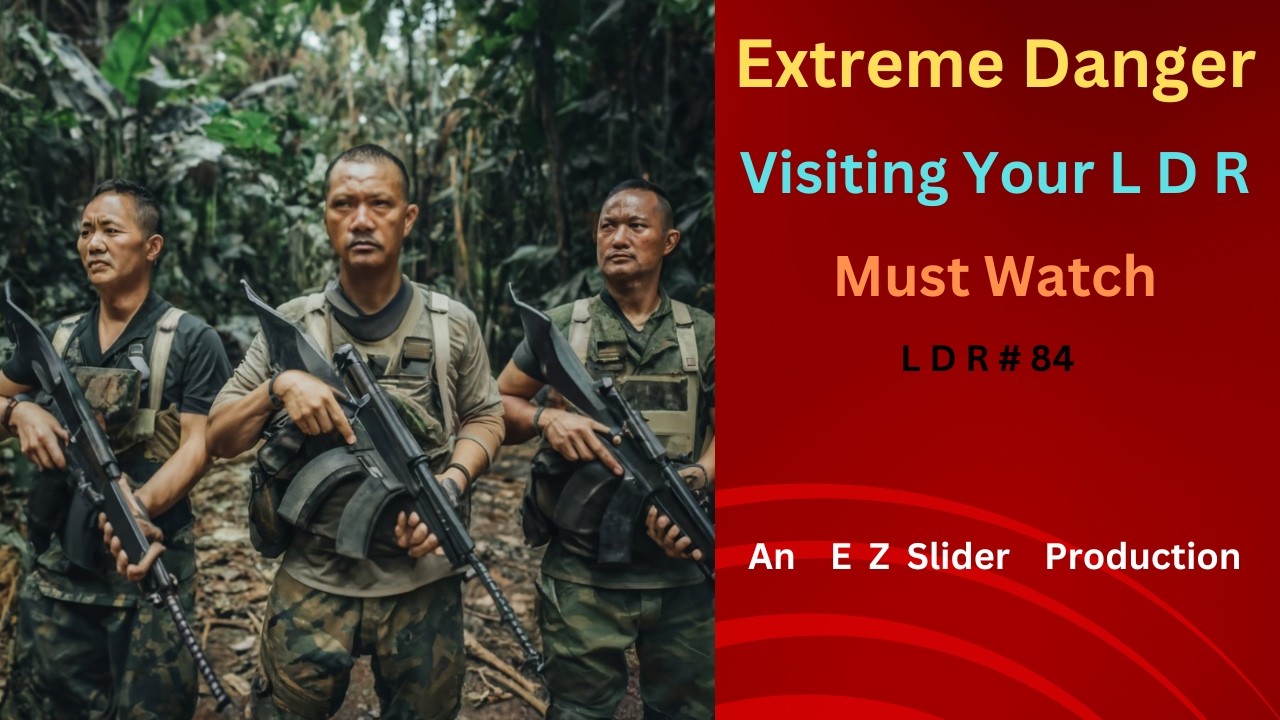 #84 Extreme Danger Visiting Your LDR  Watch Or Die