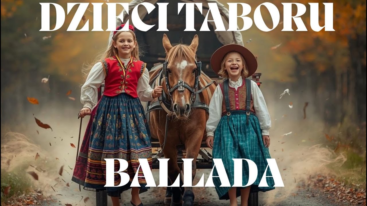 💃Dzieci Taboru &ndash; 🪗Ballada Cygańska o Wędrownych Dzieciach 🎻🔥Seria Ogniste 🌿🌍#MikronekArt 🎶