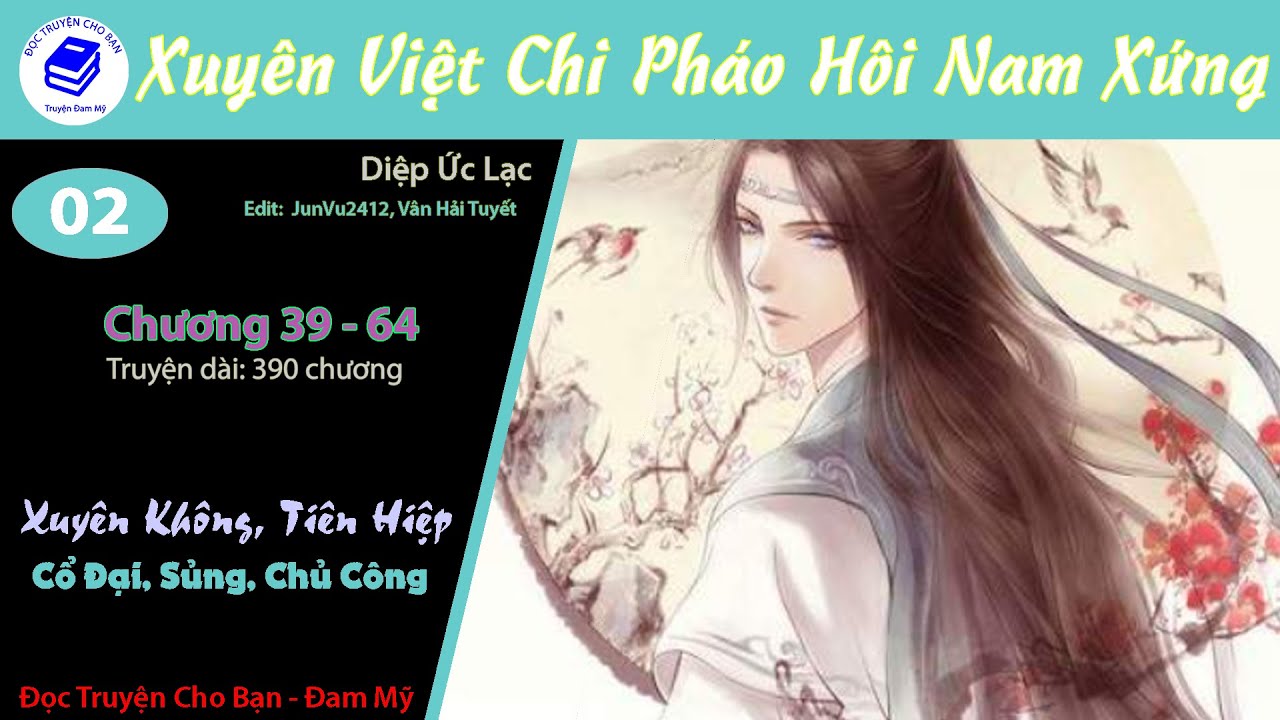 Tập 2 | Xuyên Việt Chi Pháo Hôi Nam Xứng | Xuyên Không, Tiên Hiệp, Chủ Công, Sủng, Cổ Đại, Đam Mỹ