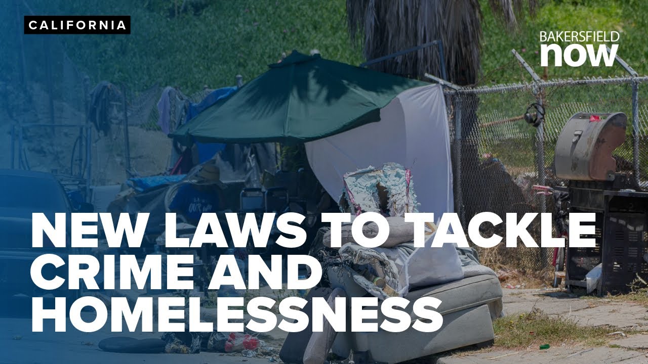 New laws to tackle crime and homelessness in California
