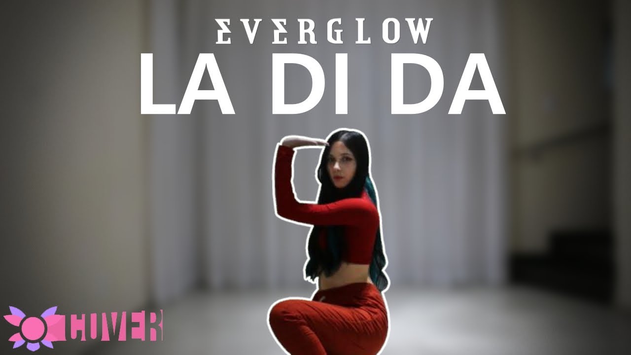 EVERGLOW (에버글로우) - LA DI DA | Dance Cover by Haen