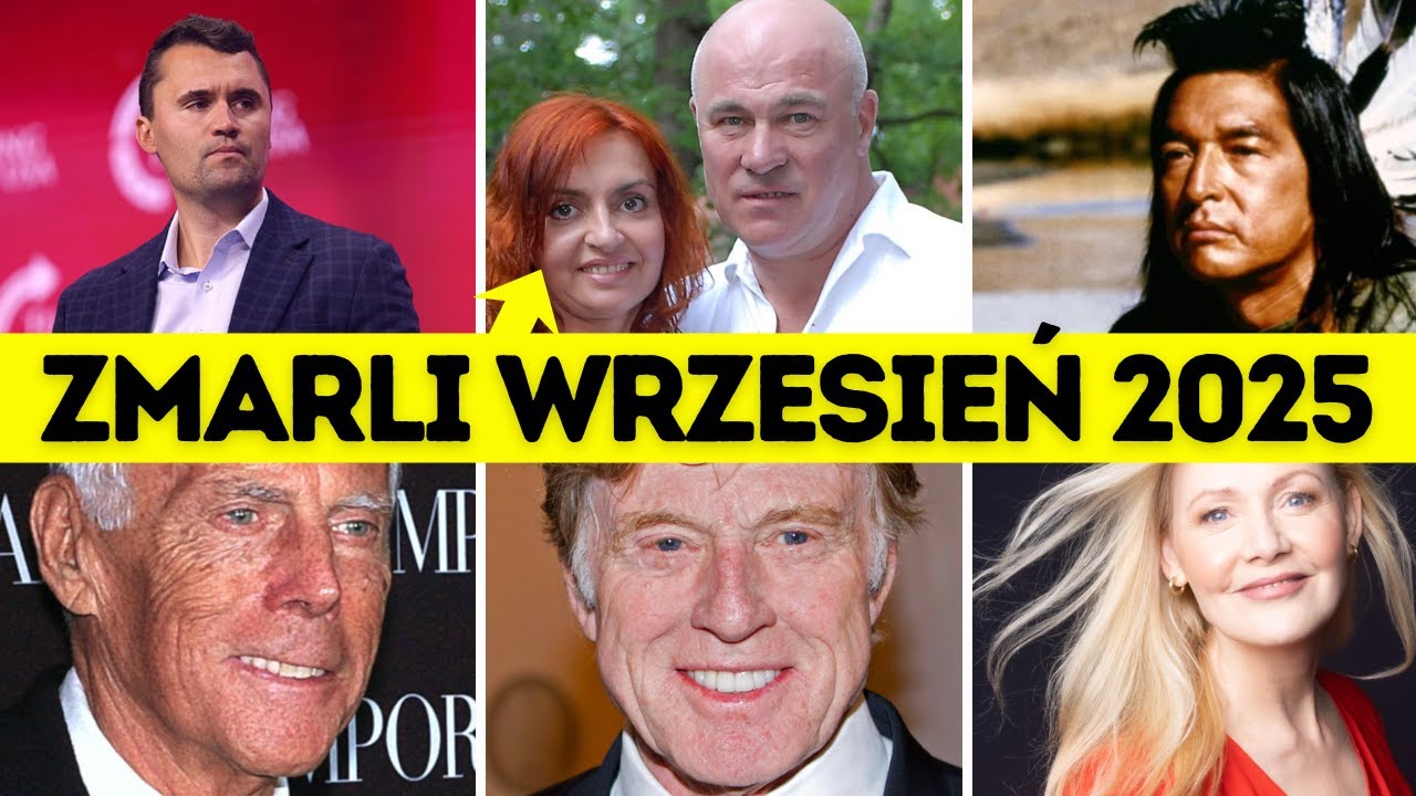 ✝️ 21 ZNANYCH I SŁAWNYCH POLAK&Oacute;W ORAZ OBCOKRAJOWC&Oacute;W KT&Oacute;RZY ZMARLI WE WRZEŚNIU 2025 - JAK UMARLI???