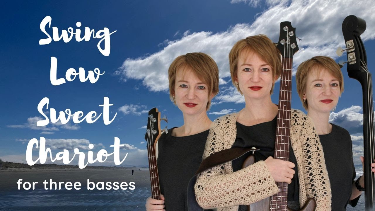 Swing Low Sweet Chariot / Cover for three Basses