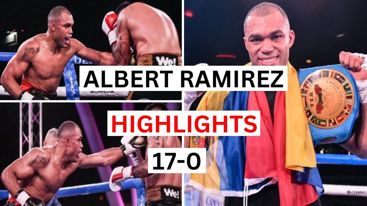 Albert Ramirez (17-0) Highlights & Knockouts