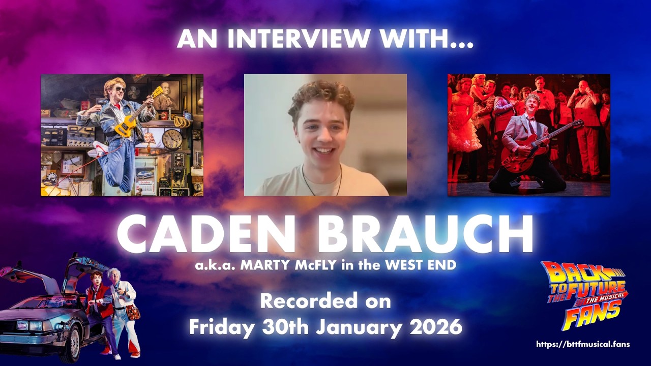 Interview with Caden Brauch (a.k.a. &lsquo;Marty McFly&rsquo;) &ndash; Back to the Future The Musical Fans