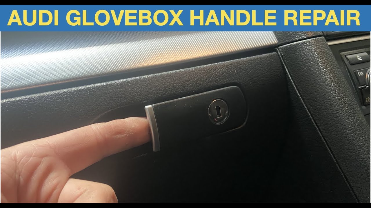 How to access Audi A4 glovebox & replace handle