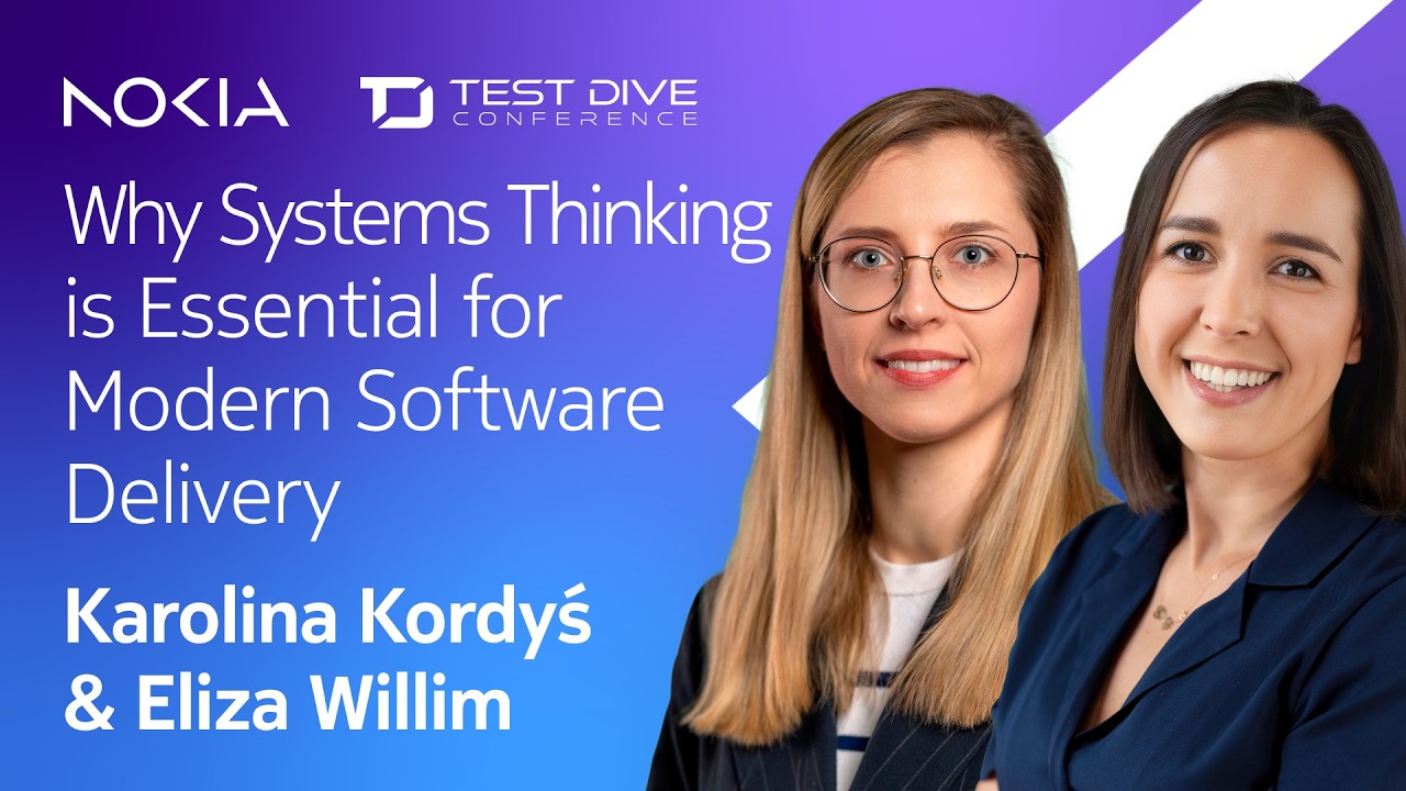 I Why Systems Thinking is Essential for Modern Software Delivery I Karolina Kordyś & Eliza Willim I