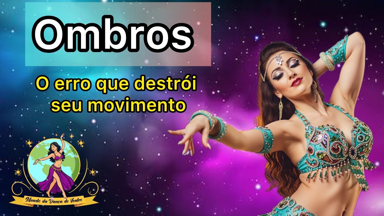 Como mexer os ombros na Dança do Ventre 