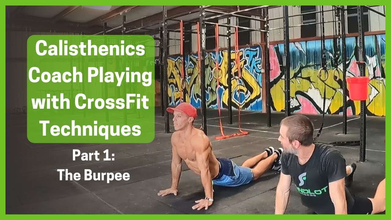 Calisthenics Coach Learns CrossFit-style Techniques Part 1 - The Basics - Squat, Push up, and Burpee