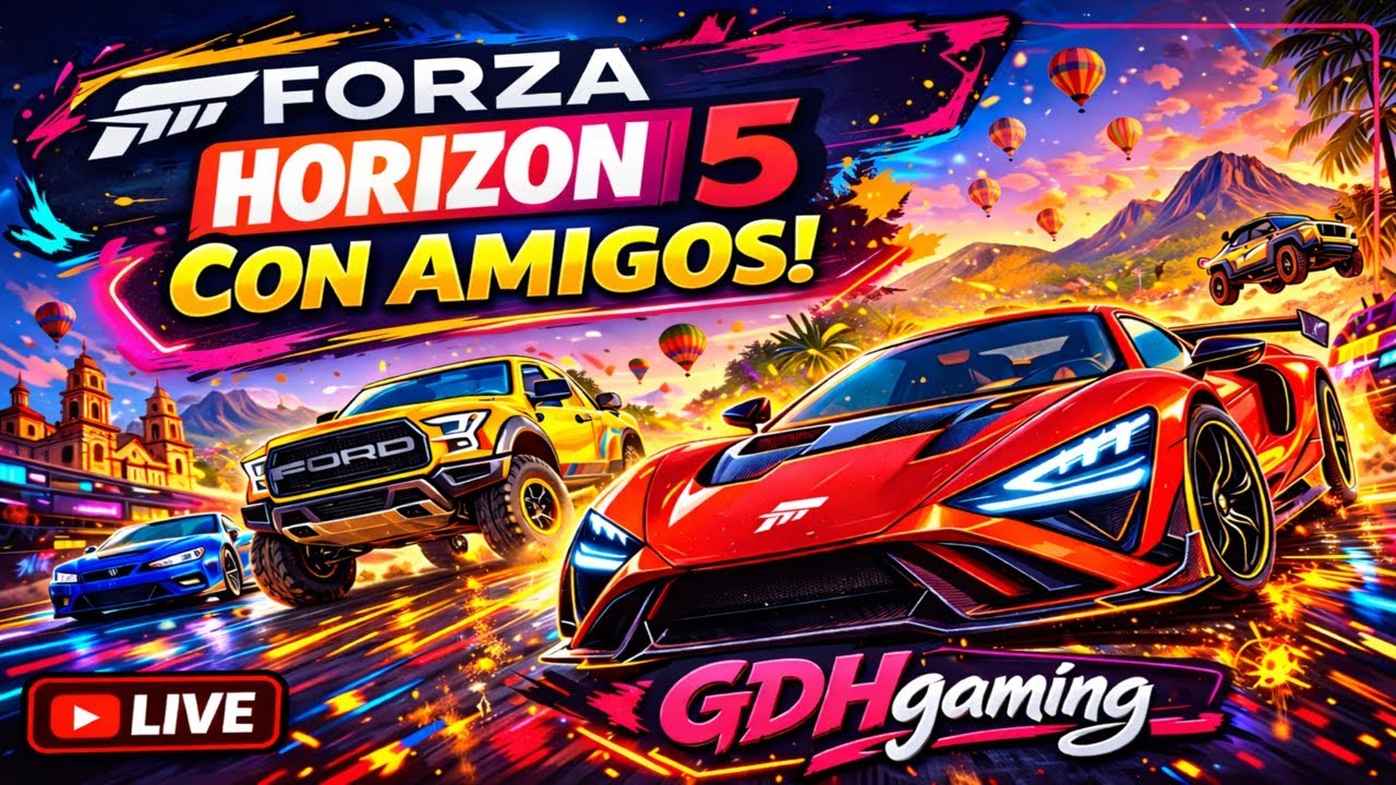 Forza Horizon 5 con amigos 🚗🚗