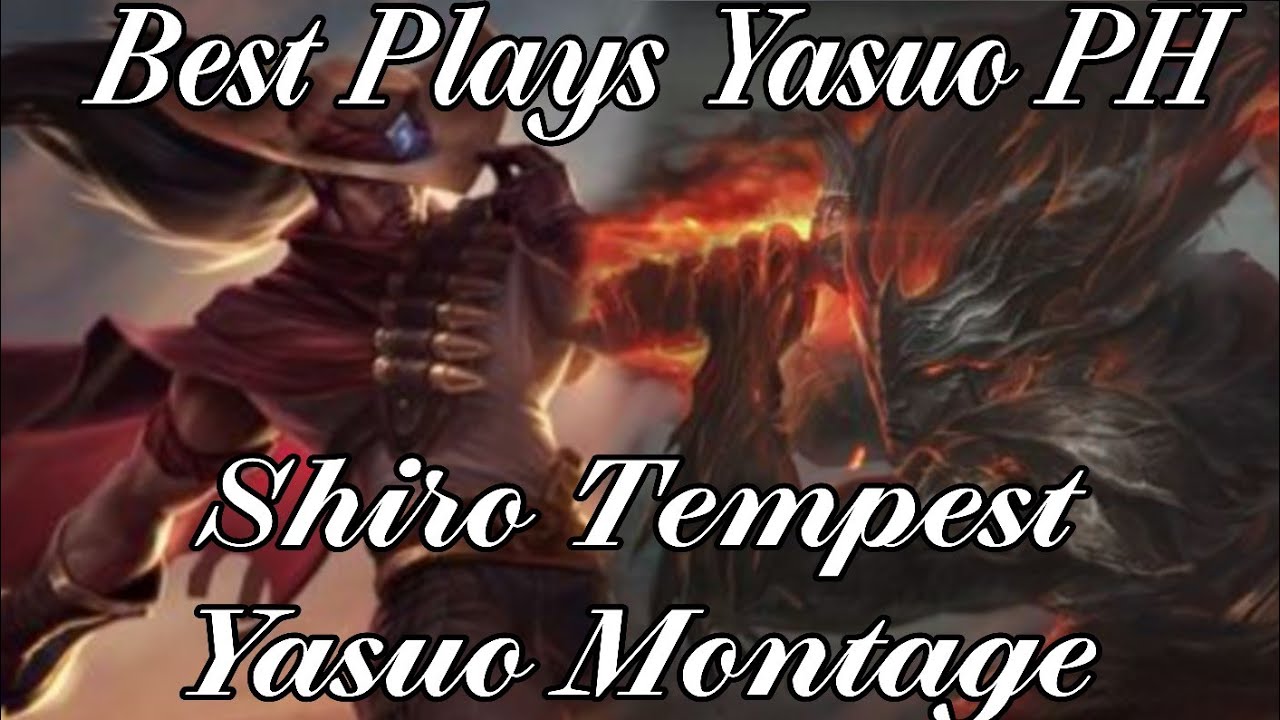 Shiro Tempest | Mr Shiro Tempest Montage| Best Plays Yasuo PH | League of Legends PH