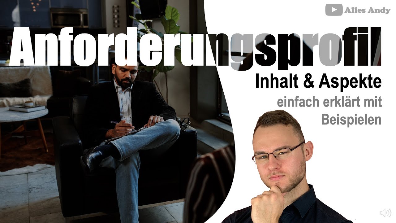 Anforderungsprofil und dessen Inhalt einfach erkl&auml;rt