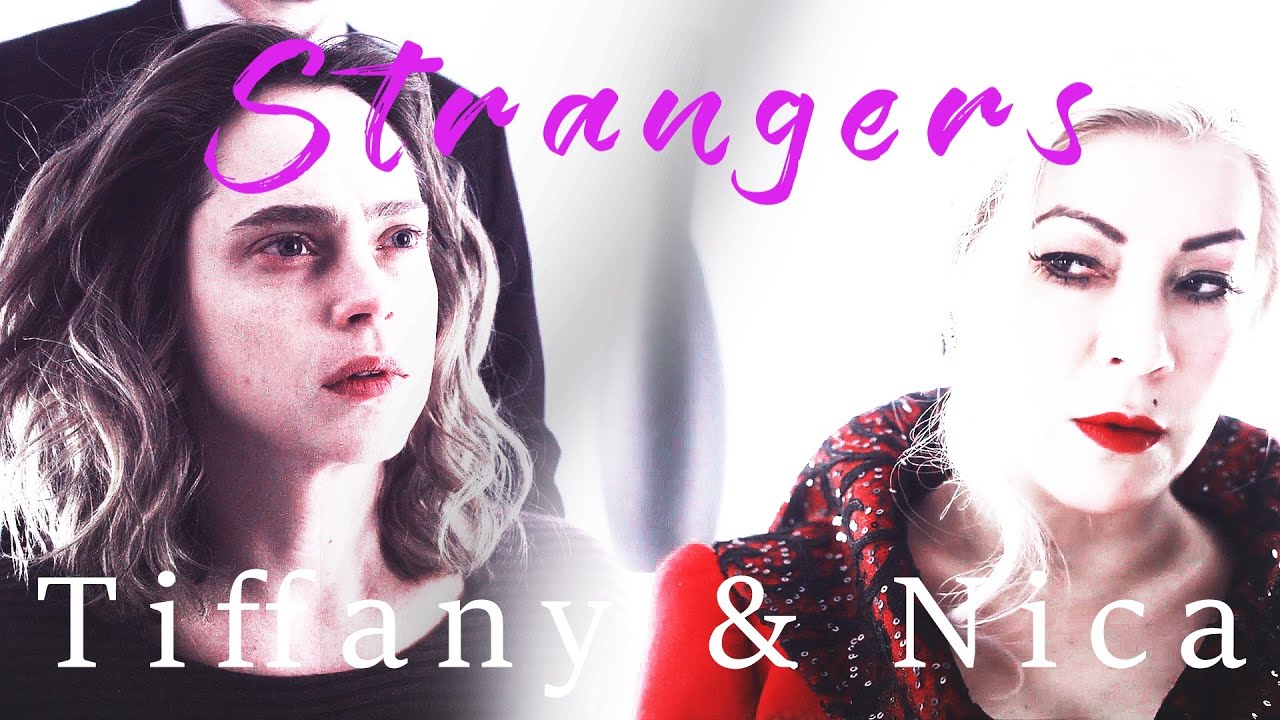 Strangers \\ 𝓣𝓲𝓯𝓯𝓪𝓷𝔂 & 𝓝𝓲𝓬𝓪